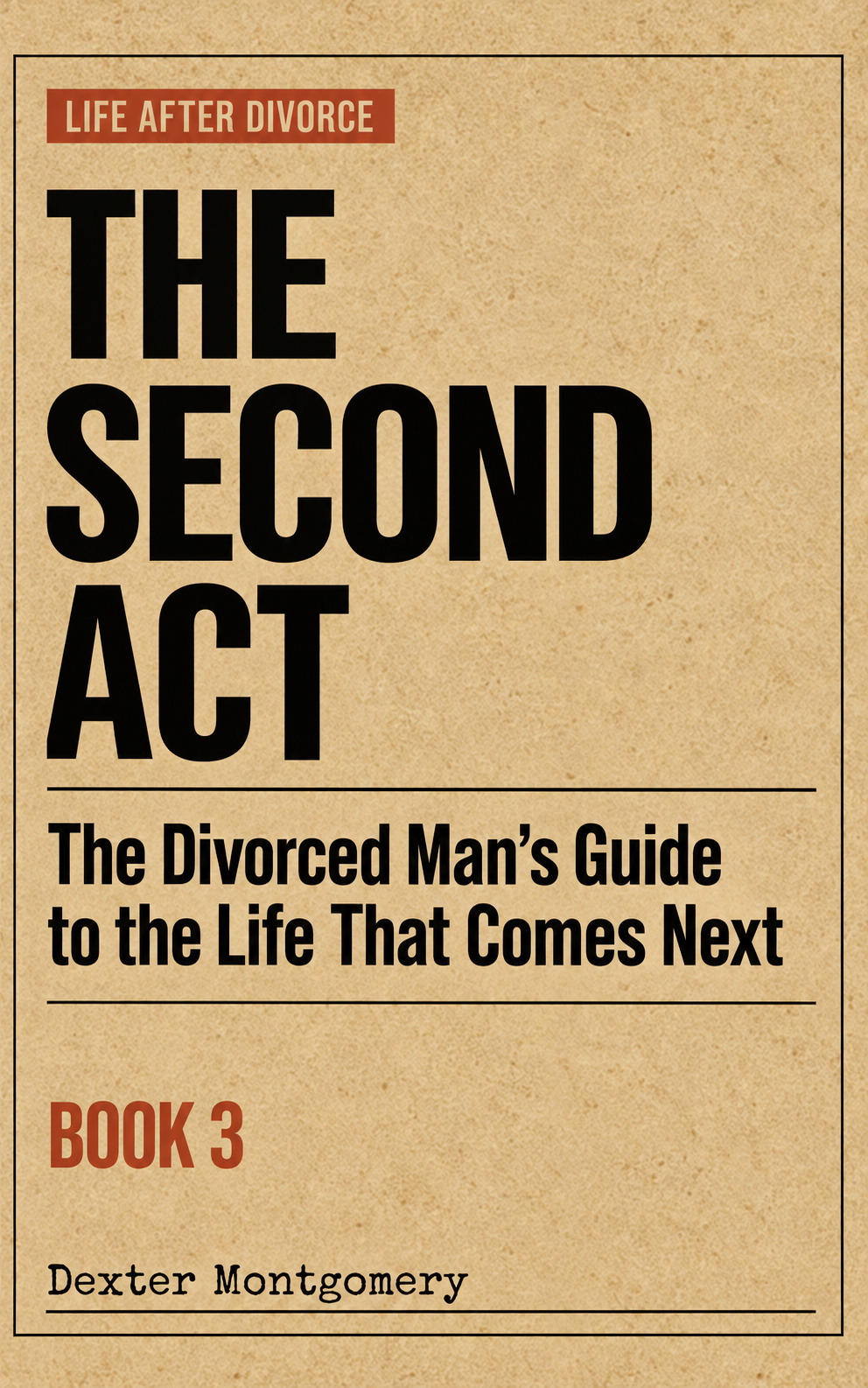 The Second Act by Dexter Montgomery — book cover